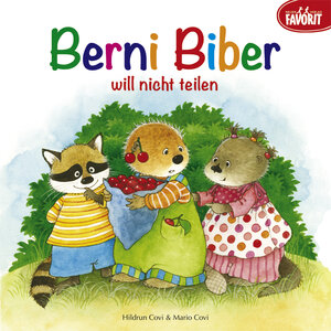Buchcover Berni Biber will nicht teilen | Hildrun Covi | EAN 9783849470005 | ISBN 3-8494-7000-8 | ISBN 978-3-8494-7000-5