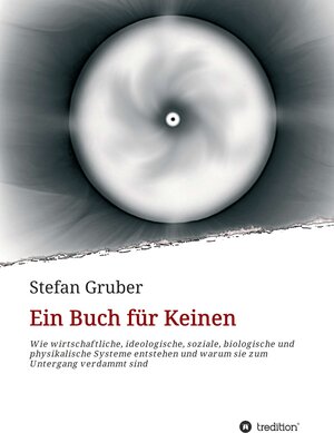 Buchcover Ein Buch für Keinen | Stefan Gruber | EAN 9783849577681 | ISBN 3-8495-7768-6 | ISBN 978-3-8495-7768-1