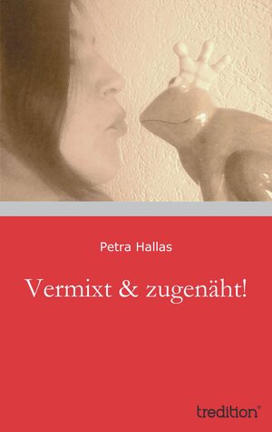 Buchcover Vermixt & zugenäht! | Petra Hallas | EAN 9783849580803 | ISBN 3-8495-8080-6 | ISBN 978-3-8495-8080-3