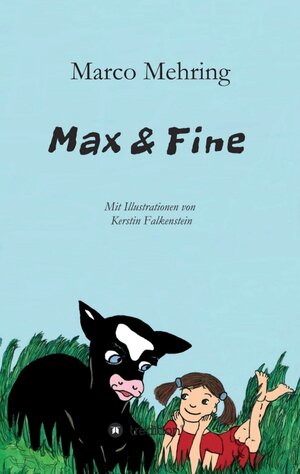 Buchcover Max & Fine | Marco Mehring | EAN 9783849593599 | ISBN 3-8495-9359-2 | ISBN 978-3-8495-9359-9