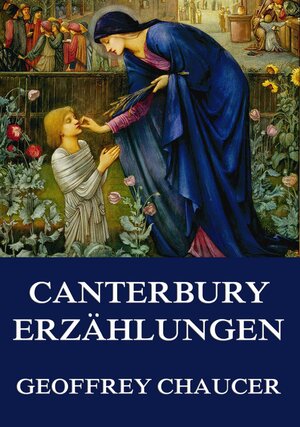 Buchcover Die Canterbury-Erzählungen | Geoffrey Chaucer | EAN 9783849607531 | ISBN 3-8496-0753-4 | ISBN 978-3-8496-0753-1