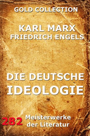 Buchcover Die deutsche Ideologie | Karl Marx | EAN 9783849608309 | ISBN 3-8496-0830-1 | ISBN 978-3-8496-0830-9