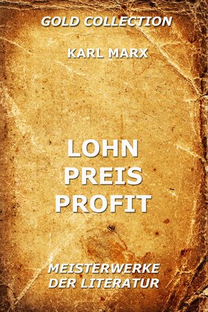 Buchcover Lohn, Preis, Profit | Karl Marx | EAN 9783849608323 | ISBN 3-8496-0832-8 | ISBN 978-3-8496-0832-3