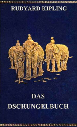 Buchcover Das Dschungelbuch | Rudyard Kipling | EAN 9783849615970 | ISBN 3-8496-1597-9 | ISBN 978-3-8496-1597-0