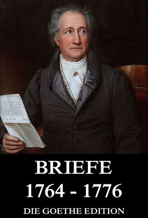Buchcover Briefe 1764 - 1776 | Johann Wolfgang von Goethe | EAN 9783849616410 | ISBN 3-8496-1641-X | ISBN 978-3-8496-1641-0