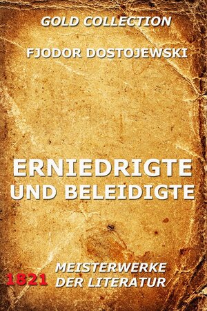 Buchcover Erniedrigte und Beleidigte | Fjodor Dostojewski | EAN 9783849617127 | ISBN 3-8496-1712-2 | ISBN 978-3-8496-1712-7
