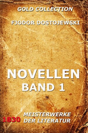 Buchcover Novellen, Band 1 | Fjodor Dostojewski | EAN 9783849617165 | ISBN 3-8496-1716-5 | ISBN 978-3-8496-1716-5
