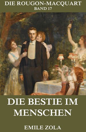 Buchcover Die Bestie im Menschen | Emile Zola | EAN 9783849618094 | ISBN 3-8496-1809-9 | ISBN 978-3-8496-1809-4