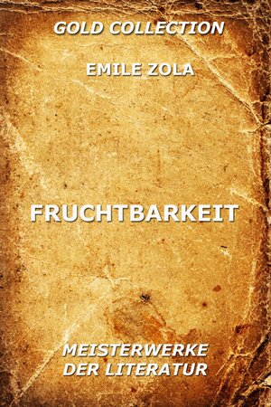 Buchcover Fruchtbarkeit | Emile Zola | EAN 9783849618131 | ISBN 3-8496-1813-7 | ISBN 978-3-8496-1813-1