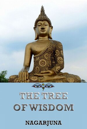 Buchcover The Tree of Wisdom | Nagarjuna | EAN 9783849622077 | ISBN 3-8496-2207-X | ISBN 978-3-8496-2207-7