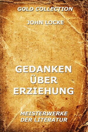 Buchcover Gedanken über Erziehung | John Locke | EAN 9783849622848 | ISBN 3-8496-2284-3 | ISBN 978-3-8496-2284-8