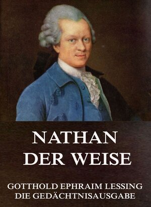 Buchcover Nathan der Weise | Gotthold Ephraim Lessing | EAN 9783849625573 | ISBN 3-8496-2557-5 | ISBN 978-3-8496-2557-3