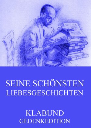 Buchcover Seine schönsten Liebesgeschichten | Klabund | EAN 9783849629427 | ISBN 3-8496-2942-2 | ISBN 978-3-8496-2942-7
