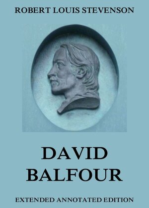 Buchcover David Balfour | Robert Louis Stevenson | EAN 9783849642617 | ISBN 3-8496-4261-5 | ISBN 978-3-8496-4261-7