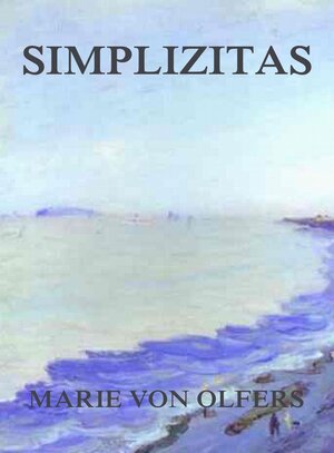 Buchcover Simplizitas | Marie von Olfers | EAN 9783849643140 | ISBN 3-8496-4314-X | ISBN 978-3-8496-4314-0