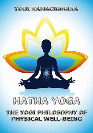 Buchcover Hatha Yoga | Yogi Ramacharaka | EAN 9783849643256 | ISBN 3-8496-4325-5 | ISBN 978-3-8496-4325-6