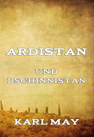 Buchcover Ardistan und Dschinnistan | Karl May | EAN 9783849646165 | ISBN 3-8496-4616-5 | ISBN 978-3-8496-4616-5