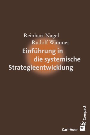 Buchcover Einführung in die systemische Strategieentwicklung | Reinhart Nagel | EAN 9783849700577 | ISBN 3-8497-0057-7 | ISBN 978-3-8497-0057-7