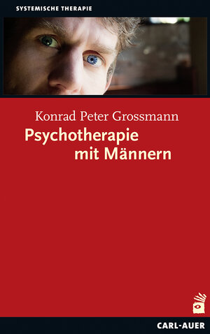 Buchcover Psychotherapie mit Männern | Konrad Peter Grossmann | EAN 9783849701093 | ISBN 3-8497-0109-3 | ISBN 978-3-8497-0109-3