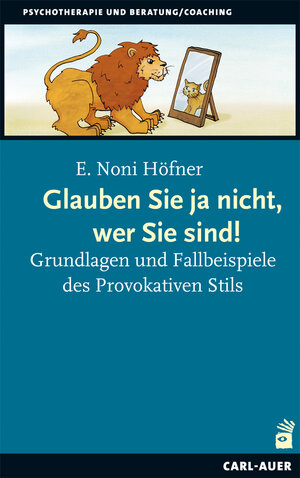 Buchcover Glauben Sie ja nicht, wer Sie sind! | E. Noni Höfner | EAN 9783849701284 | ISBN 3-8497-0128-X | ISBN 978-3-8497-0128-4