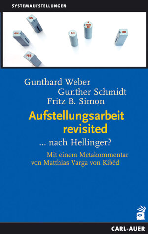 Buchcover Aufstellungsarbeit revisited | Gunthard Weber | EAN 9783849701376 | ISBN 3-8497-0137-9 | ISBN 978-3-8497-0137-6