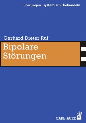 Buchcover Bipolare Störungen | Gerhard Dieter Ruf | EAN 9783849701680 | ISBN 3-8497-0168-9 | ISBN 978-3-8497-0168-0