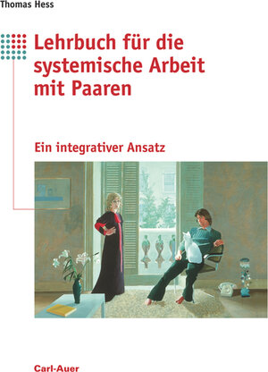 Buchcover Lehrbuch für systemische Arbeit mit Paaren | Thomas Hess | EAN 9783849702366 | ISBN 3-8497-0236-7 | ISBN 978-3-8497-0236-6