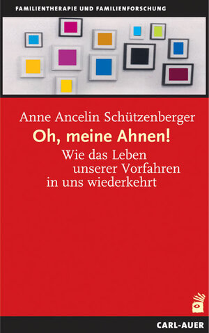 Buchcover Oh, meine Ahnen! | Anne Ancelin Schützenberger | EAN 9783849702373 | ISBN 3-8497-0237-5 | ISBN 978-3-8497-0237-3