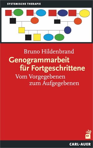Buchcover Genogrammarbeit für Fortgeschrittene | Bruno Hildenbrand | EAN 9783849702427 | ISBN 3-8497-0242-1 | ISBN 978-3-8497-0242-7