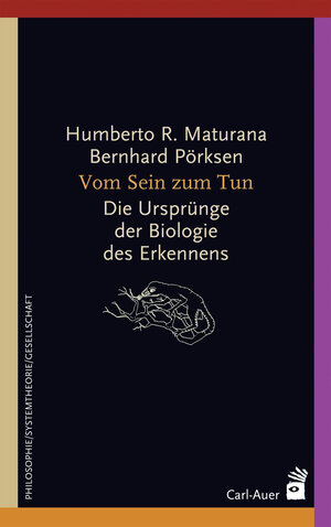 Buchcover Vom Sein zum Tun | Humberto R. Maturana | EAN 9783849702496 | ISBN 3-8497-0249-9 | ISBN 978-3-8497-0249-6