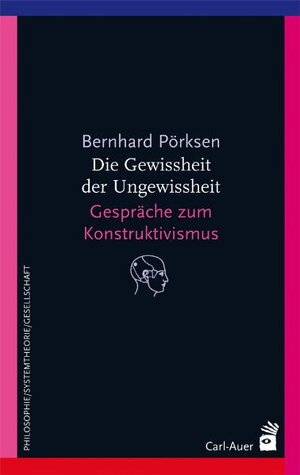 Buchcover Die Gewissheit der Ungewissheit | Bernhard Pörksen | EAN 9783849702854 | ISBN 3-8497-0285-5 | ISBN 978-3-8497-0285-4