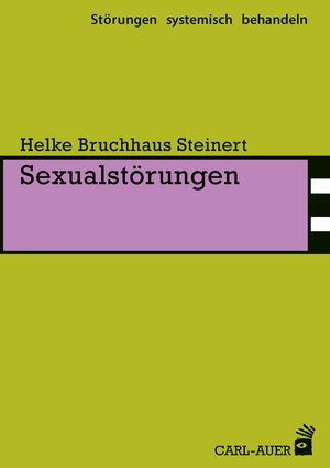 Buchcover Sexualstörungen | Helke Bruchhaus Steinert | EAN 9783849703073 | ISBN 3-8497-0307-X | ISBN 978-3-8497-0307-3