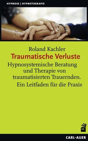 Buchcover Traumatische Verluste | Roland Kachler | EAN 9783849703769 | ISBN 3-8497-0376-2 | ISBN 978-3-8497-0376-9