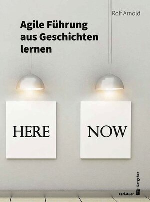 Buchcover Agile Führung aus Geschichten lernen | Rolf Arnold | EAN 9783849703851 | ISBN 3-8497-0385-1 | ISBN 978-3-8497-0385-1