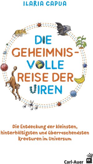 Buchcover Die geheimnisvolle Reise der Viren | Ilaria Capua | EAN 9783849704063 | ISBN 3-8497-0406-8 | ISBN 978-3-8497-0406-3