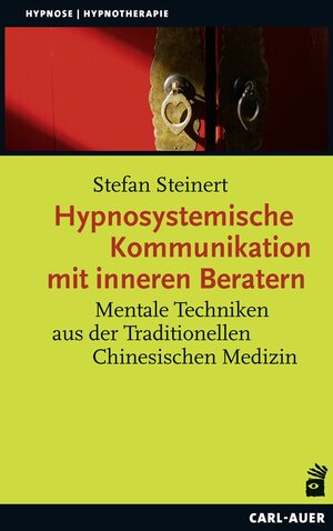 Buchcover Hypnosystemische Kommunikation mit inneren Beratern | Stefan Steinert | EAN 9783849704162 | ISBN 3-8497-0416-5 | ISBN 978-3-8497-0416-2