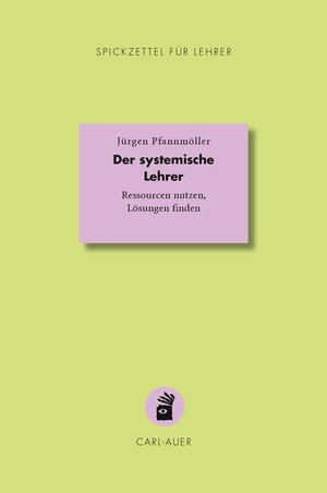 Buchcover Der systemische Lehrer | Jürgen Pfannmöller | EAN 9783849704285 | ISBN 3-8497-0428-9 | ISBN 978-3-8497-0428-5