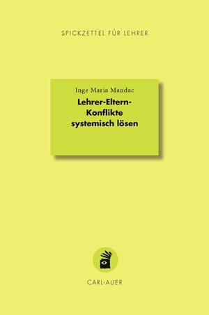 Buchcover Lehrer-Eltern-Konflikte systemisch lösen | Inge Maria Mandac | EAN 9783849704322 | ISBN 3-8497-0432-7 | ISBN 978-3-8497-0432-2