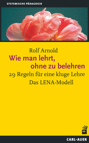 Buchcover Wie man lehrt, ohne zu belehren | Rolf Arnold | EAN 9783849705374 | ISBN 3-8497-0537-4 | ISBN 978-3-8497-0537-4