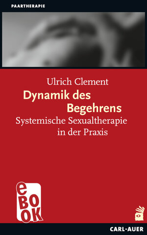 Buchcover Dynamik des Begehrens | Ulrich Clement | EAN 9783849780401 | ISBN 3-8497-8040-6 | ISBN 978-3-8497-8040-1