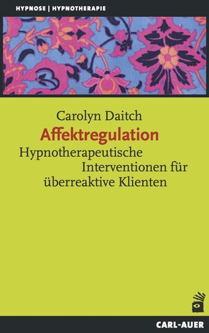 Buchcover Affektregulation | Carolyn Daitch | EAN 9783849780456 | ISBN 3-8497-8045-7 | ISBN 978-3-8497-8045-6