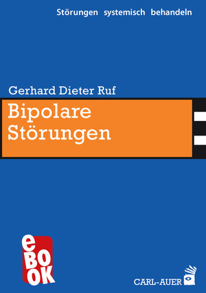 Buchcover Bipolare Störungen | Gerhard Dieter Ruf | EAN 9783849780685 | ISBN 3-8497-8068-6 | ISBN 978-3-8497-8068-5