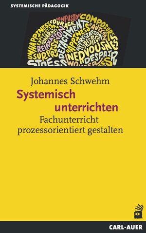 Buchcover Systemisch unterrichten | Johannes Schwehm | EAN 9783849780739 | ISBN 3-8497-8073-2 | ISBN 978-3-8497-8073-9