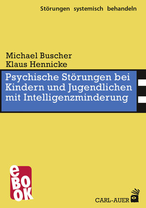 Buchcover Psychische Störungen bei Kindern und Jugendlichen mit Intelligenzminderung | Michael Buscher | EAN 9783849780821 | ISBN 3-8497-8082-1 | ISBN 978-3-8497-8082-1