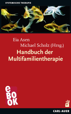 Buchcover Handbuch der Multifamilientherapie | Eia Asen | EAN 9783849780852 | ISBN 3-8497-8085-6 | ISBN 978-3-8497-8085-2