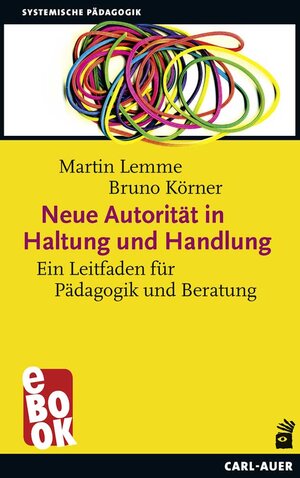 Buchcover Neue Autorität in Haltung und Handlung | Martin Lemme | EAN 9783849781248 | ISBN 3-8497-8124-0 | ISBN 978-3-8497-8124-8