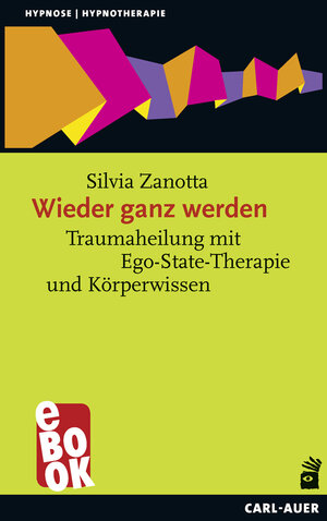 Buchcover Wieder ganz werden | Silvia Zanotta | EAN 9783849781576 | ISBN 3-8497-8157-7 | ISBN 978-3-8497-8157-6