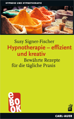 Buchcover Hypnotherapie – effizient und kreativ | Susy Signer-Fischer | EAN 9783849781835 | ISBN 3-8497-8183-6 | ISBN 978-3-8497-8183-5