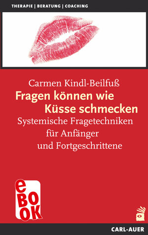 Buchcover Fragen können wie Küsse schmecken | Carmen Kindl-Beilfuß | EAN 9783849783631 | ISBN 3-8497-8363-4 | ISBN 978-3-8497-8363-1