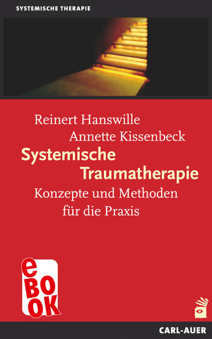 Buchcover Systemische Traumatherapie | Reinert Hanswille | EAN 9783849783655 | ISBN 3-8497-8365-0 | ISBN 978-3-8497-8365-5